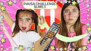 ⏸ PAUSE CHALLENGE haciendo SLIME 😀 con mi HERMANA 👭🏼 PAUSE CHALLENGE MAKING SLIME ⏸ RETO PAUSA [upl. by Nnylatsyrc382]