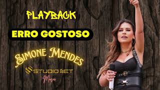 PLAYBACK  ERRO GOSTOSO  SIMONE MENDES  PISEIRO [upl. by Breena137]