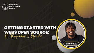 Getting Started with Web3 Open Source A Beginners Guide by Ekene Eze [upl. by Elraet]