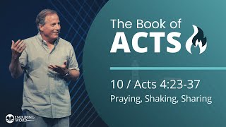 Acts 42337  Praying Shaking Sharing [upl. by Ocnarf]