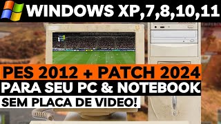 🔴 PES 2012 PATCH 2024 COM MUNDIAL DE CLUBES NA MASTER LIGA amp RUMO AO ESTRELADO PC NOTEBOOK [upl. by Anaela161]