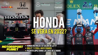 HONDA REEVALÚA su SALIDA  WOLFF y STROLL INVESTIGADOS  PECHITO LOPEZ GANA las 24 hs de LE MANS [upl. by Ettenna]