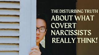 🔴 The Disturbing Truth About What Covert Narcissists Really Think❗🤮  NPD  NARCISSISTS [upl. by Jacinta]