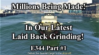 Making Millions In Our Biggest Laid Back Grinding Yet  Lets Play GTA5 Online HD E344Pt1 [upl. by Lexi]