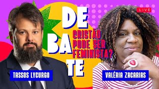 DEBATE CRISTÃO PODE SER FEMINISTA TASSOS LYCURGO Vs VALÉRIA ZACARIAS [upl. by Harshman]