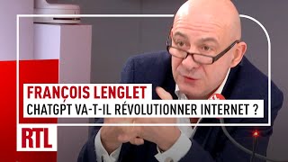 François Lenglet  comment ChatGPT pourrait révolutionner Internet [upl. by Hajar]