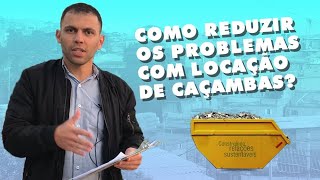 Como evitar problemas na locação de caçamba de entulho [upl. by Gnivri]