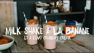 Recette Milk shake à la banane et à l’Ovo Crunchy Cream  sans huile de palme [upl. by Ahcsim361]