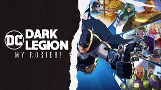 DC Dark Legion  My Roster Progress [upl. by Haskins75]