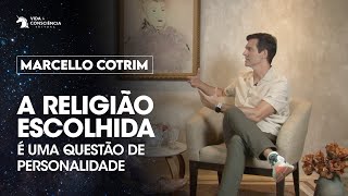 Marcello Cotrim  A religião é escolhida pela personalidade  Despertando Consciências [upl. by Amiel]