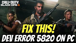 How to Fix Dev Error 5820 in Black Ops 6 Beta [upl. by Bozuwa]