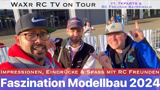 FASZINATION MODELLBAU 2024  Der Rundgang  Impressionen amp die RC Freunde Bayerwald ft TKParts [upl. by Golter]