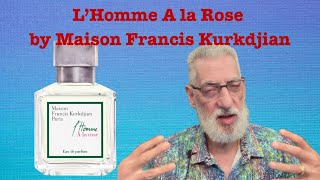 Lhomme a la Rose by Maison Francis Kurkdjian fragrence [upl. by Anirbed]