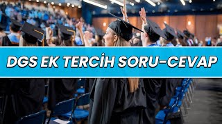 Dgs Ek Tercih Soru Cevap Dgs Ek Tercihler Ne Zaman Başlayacak2024 Dgs 2024 [upl. by Nnovahs]