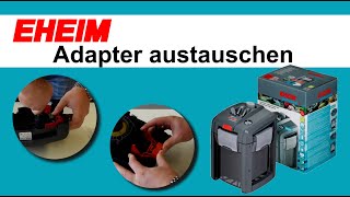 Adapter austauschen  EHEIM professionel 4 [upl. by Noired]