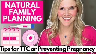 Natural Family Planning Top Tips For TTC and Pregnancy Prevention [upl. by Bolling]