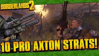 Borderlands 2  10 Pro Axton Strats That Everyone Should Know [upl. by Zackariah]