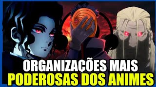 5 ORGANIZAÇÕES MAIS PODEROSAS DOS ANIMES anime otakus akatsuki [upl. by Euqnimod]