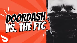 DoorDash VS The FTC 13 [upl. by Fey]