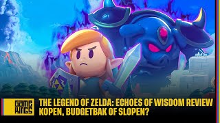 The Legend of Zelda Echoes of Wisdom Review Kopen budgetbak of slopen [upl. by Singh]