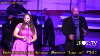 James Ross  Kevin Whalum amp Lalah Hathaway  Revised  quotMake Me A Believerquot wwwJrosstvcom [upl. by Eboj]