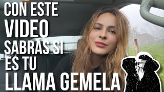 AL TERMINAR ESTE VIDEO SABRÁS SI ES TU LLAMA GEMELA 🔥 GARANTIZADO✨👌🏻 [upl. by Nuahsal]