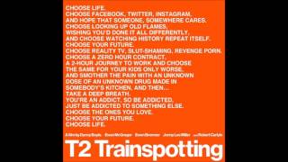 T2 Trainspotting Choose Life Speech 2017 [upl. by Meean]