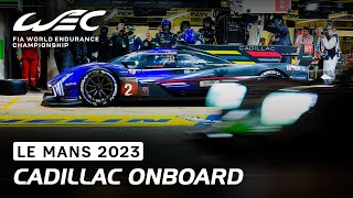 Night Onboard Cadillac Hypercar 2 I 2023 24 Hours of Le Mans I FIA WEC [upl. by Teage]