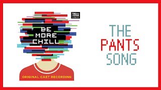 The Pants Song — Be More Chill Lyric Video OCR [upl. by Apgar204]