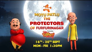 Motu Patlu  The Protectors of Furfuri Nagar  16th to 20th Sept MonFri at 130 PM on Nick [upl. by Twelve429]