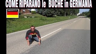 COME RIPARANO LE BUCHE in GERMANIA   guarda e impara [upl. by Laumas113]