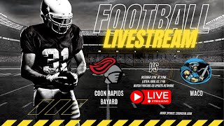 Football Livestreaming Coon RapidsBayard vs Waco 083124 [upl. by Bajaj]