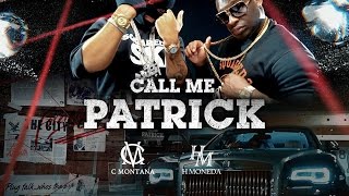 H Moneda  Call Me Patrick ft C Montanahmoneda livinglegendcmontana [upl. by Clinton999]