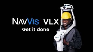 Get it done with NavVis VLX 2 [upl. by Avalsorim]