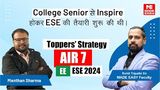 Success Strategy by AIR7  EE  UPSC ESE2024  Manthan Sharma  MADE EASY [upl. by Leidba14]