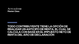 Anticipo de renta en la declaración de personas naturales [upl. by Lierbag]