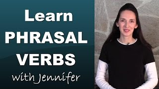 Phrasal Verb Challenge  Learn 20 phrasal verbs with JenniferESL [upl. by Borg]