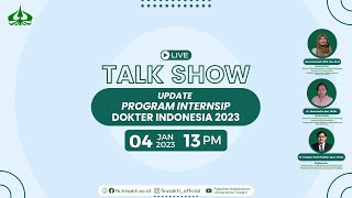 TALKSHOW INTERNSIP DOKTER INDONESIA 2023 [upl. by Grantham]