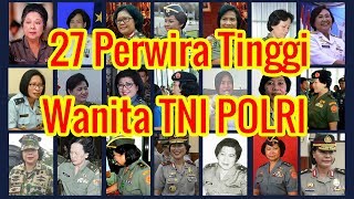 27 Wanita yang Meraih Perwira Tinggi TNI POLRI [upl. by Angeli]