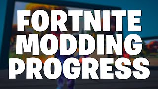 The progress of Fortnite Modding [upl. by Anama525]