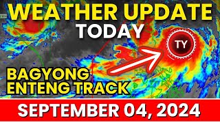 Bagyong ENTENG Track September 04 2024  Weather Update Today  PAGASA Weather Update Today [upl. by Oliana413]