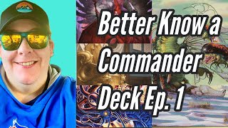 Better Know a Commander Deck Ep 1 [upl. by Ydualc]