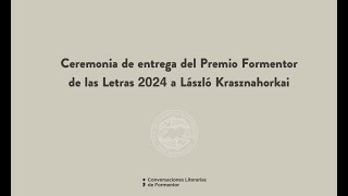 Ceremonia de entrega del Premio Formentor de las Letras 2024 a László Krasznahorkai [upl. by Netsrek747]