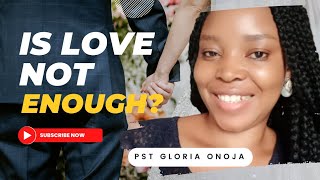 Is Love Not EnoughGloria Onoja [upl. by Loomis]