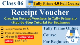 Receipt Voucher  Tally Prime 40  Receipt voucher में कैसे entry करें। Advance Setting को समझें [upl. by Navets]