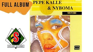 Pepé Kallé amp Nyboma  Moyibi Full Album [upl. by Ahsieket98]