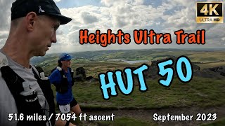 Heights Ultra Trail  HUT 50  4K  September 2023 [upl. by Hpesoj]