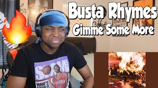 FIRST TIME HEARING Busta Rhymes  Gimme Some More REACTION [upl. by Nathalie353]