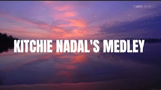 KITCHIE NADALS MEDLEY lyrics [upl. by Eiten]