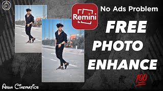 Remini Free Photo Enhance kese kare 💯 Remini Pro version free download 🧿 Arun Cinematics [upl. by Merwin]